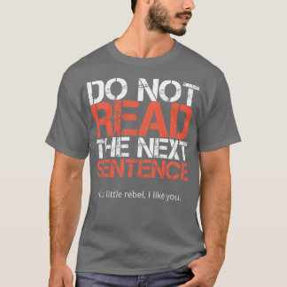 Camiseta Não Ler A Próxima Frase