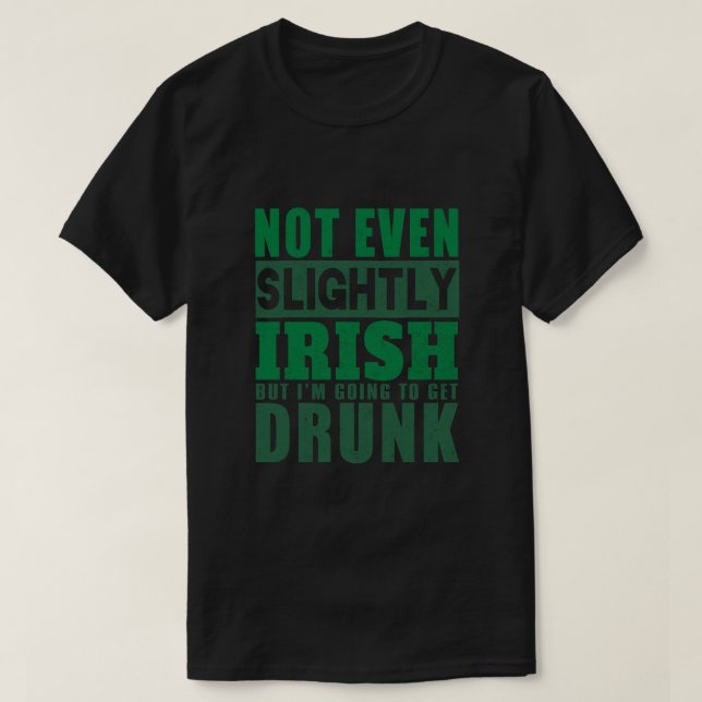 Camiseta Não ligeiramente irlandês (Frente do Design)