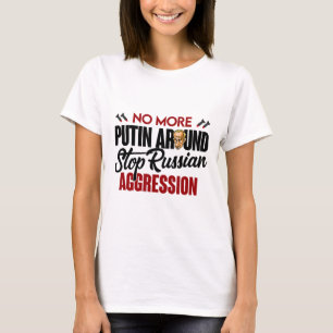 Camiseta Não Mais Putin Por Perto Pró Ucrânia 