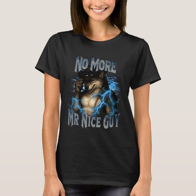Camiseta Não Mais Sr Cara Legal Meme de Lobo Alfa Divertido (Frente)