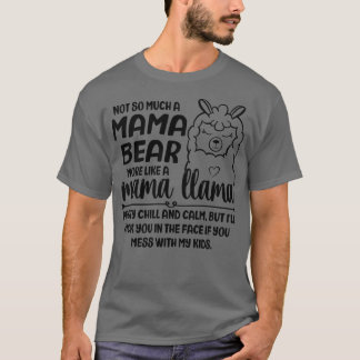 Camiseta Não Mamãe Ursa Mais Como Llama Engraçado Dizendo M