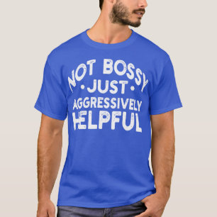 Camiseta não mandão só agressivamente útil