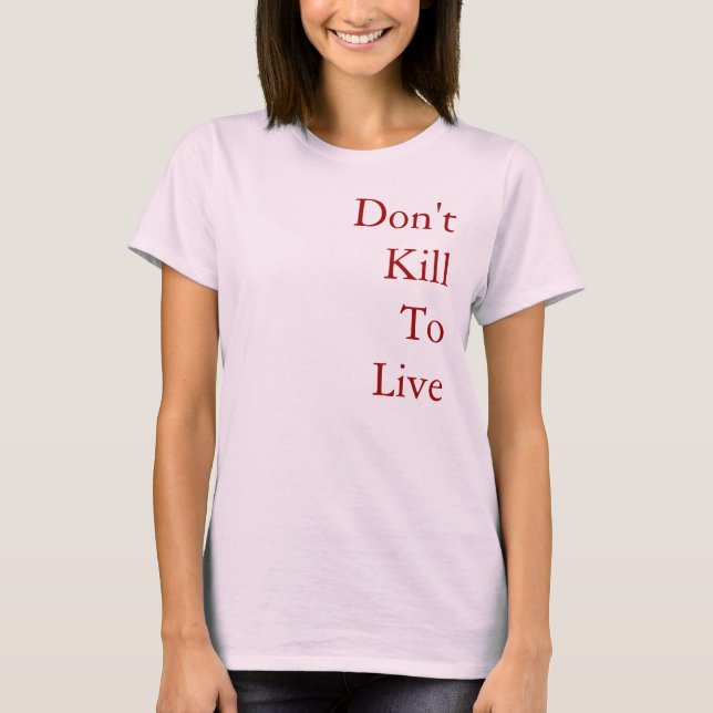 Camiseta Não Matar para viver (Frente)