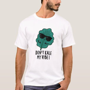 Camiseta Não mate minha vibe Engraçado Veggie Pun