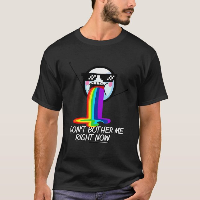 Camiseta Não me aborreça agora, Legal meme sarcástico (Frente)