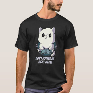Camiseta Não me aborreça direito de miúdos gatinhos Gamer P
