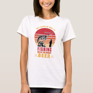 Camiseta Não me aborreça enquanto eu estiver a pescar