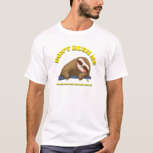 Camiseta Não Me Apresse Estou Esperando O Último Minuto