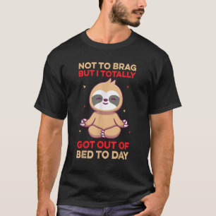 Camiseta Não Me Arrependo, Mas Eu Saí Da Cama Hoje Laz