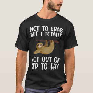 Camiseta Não Me Arrependo, Mas Eu Saí Da Cama Para O Dia S