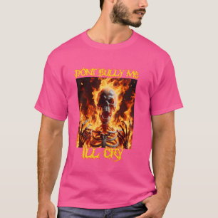 Camiseta Não me atormente, vou chorar pelo esqueleto do Dur