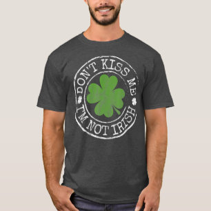 Camiseta Não Me Beije Não Sou Irlandês Engraçado Rua De