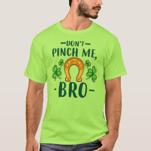 Camiseta Não Me Belisque Irmão Design de Dia de São Patríci