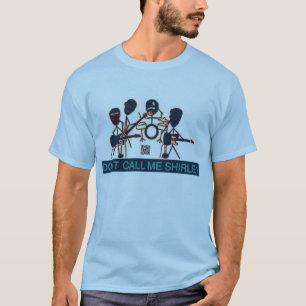 Camiseta Não me chame banda de Shirley Maryland