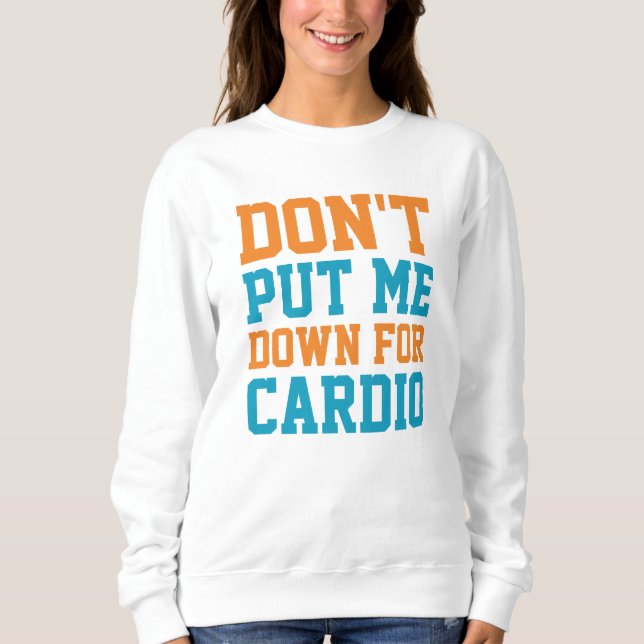Camiseta Não me coloque para o Cardio (Frente)