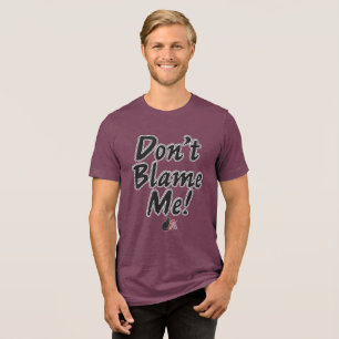 Camiseta Não Me Culpe!