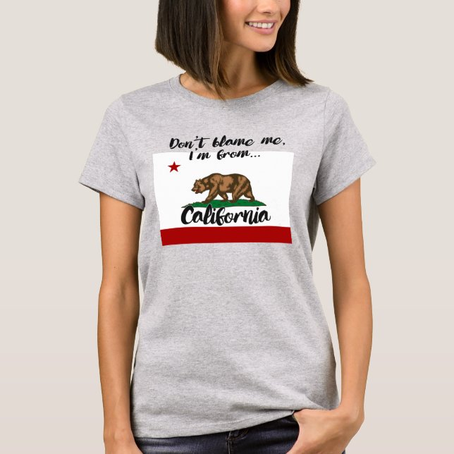 CAMISETA NÃO ME CULPE, EU SOU DA CALIFORNIA (Frente)