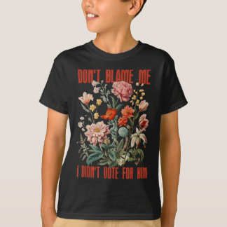 Camiseta Não Me Culpe, Eu Votei A Favor Dele Retro Floral E