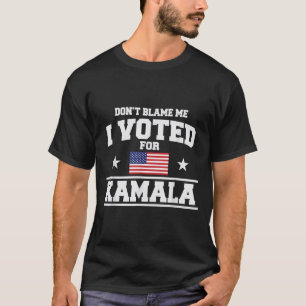 Camiseta Não Me Culpe Eu Votei Em Kamala Harris
