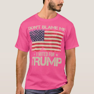 Camiseta Não Me Culpe Eu Votei Pela Bandeira Da Trump Usa