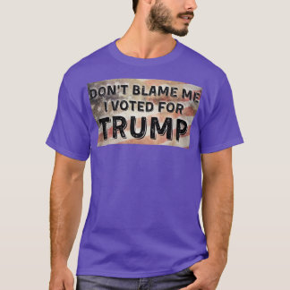 Camiseta não me culpe Id por trump