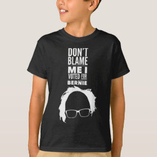 Camiseta Não Me Culpe, Votei Pelo Presidente Bernie Sanders