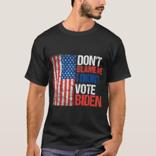 Camiseta Não me culpes, eu não votei Biden