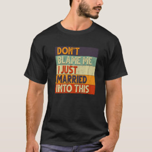 Camiseta Não me culpes, eu Recem casados neste prêmio