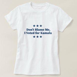 Camiseta Não me culpes, votei em Kamala