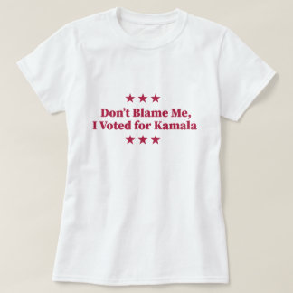 Camiseta Não me culpes, votei em Kamala