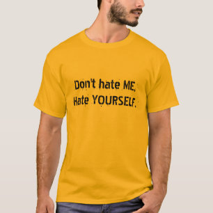 Camiseta Não me deie, ódio VOCÊ MESMO