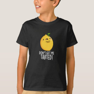 Camiseta Não me deixes ensombrado Lemon Engraçado Pun Dark 
