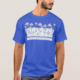 Camiseta Não Me Desculparei Pelo Texto Da Flor Do Autismo