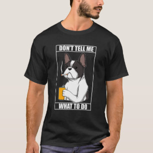 Camiseta Não me diga o que eu faço ao Bulldog para o Bulldo
