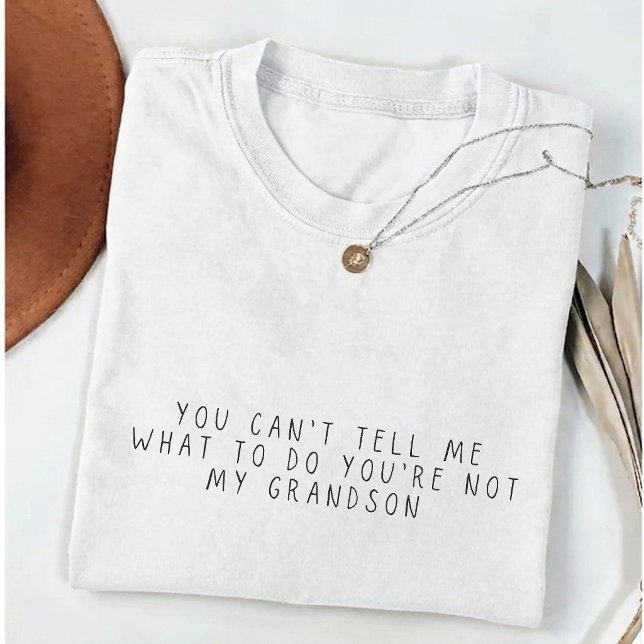 Camiseta Não Me Diga O Que Fazer Presente para avó (Criador carregado)