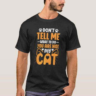 Camiseta Não Me Diga O Que Gatinho Gatos Fofos Mamãe Papai