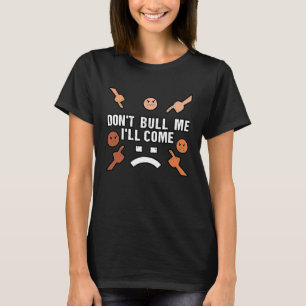 Camiseta Não me enche, eu vou