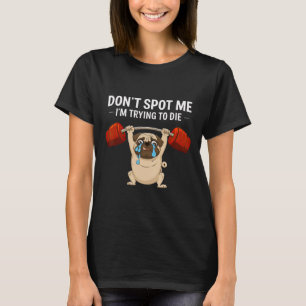 Camiseta Não me entenda, estou tentando morrer, cachorro, t