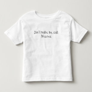 Camiseta Não me faça a chamada Nana