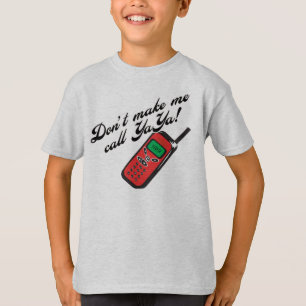 Camiseta Não me faça a chamada YaYa!