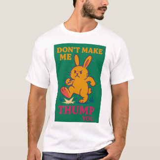 Camiseta Não me faça bater em você