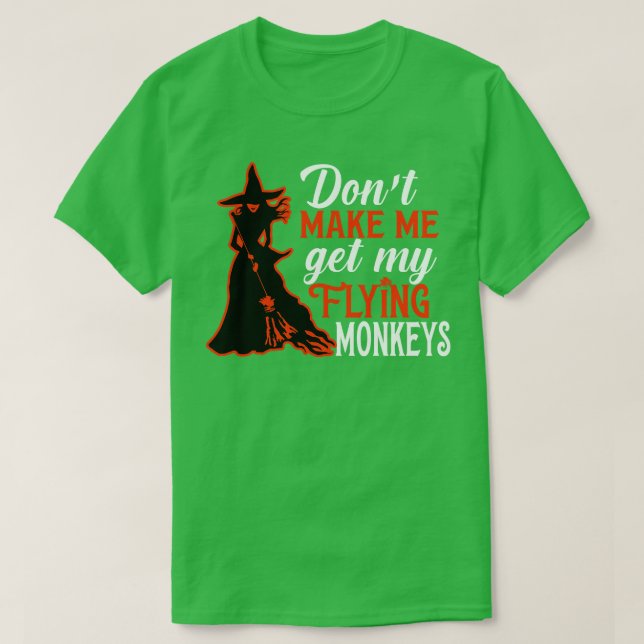 Camiseta Não Me Faça Buscar Meus Macacos Voadores (Frente do Design)