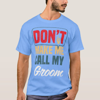 Camiseta Não Me Faça Chamar De Humor Familiar Engraçado Par