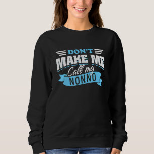 Camiseta Não Me Faça Chamar Meu Avô Não Italiano