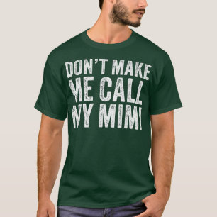Camiseta Não me faça chamar minha avó mamãe Engraçado Vinta