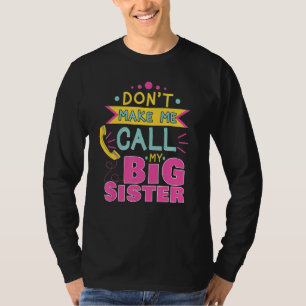 Camiseta Não Me Faça Chamar Minha Grande Família Irmã