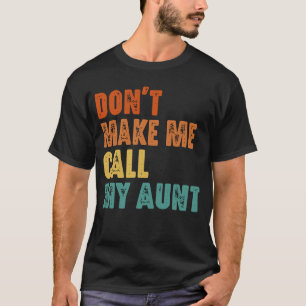 Camiseta Não me faça chamar minha tia de sobrinho engraçado