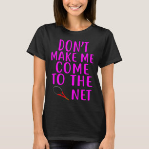 Camiseta Não Me Faça Ir Para A Rede Diversão Tênis P