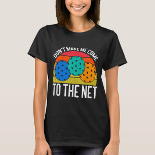 Camiseta Não Me Faça Ir Para A Rede Funny Ckleball