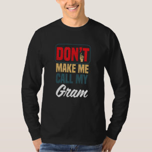 Camiseta Não Me Faça Ligar Para Minha Vó Humor Familiar P